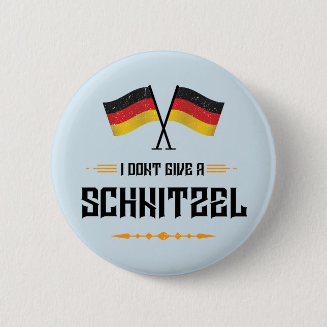 Dont Give Schnitzel Funny Oktoberfest Button (Vorderseite)