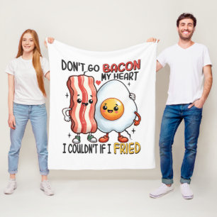 Dont Go Bacon Mein Herz Fleecedecke
