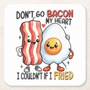 Dont Go Bacon Mein Herz Rechteckiger Pappuntersetzer