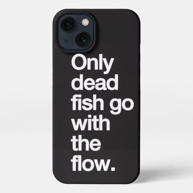 Don't Go With The Flow iPhone Case Hülle (Rückseite)