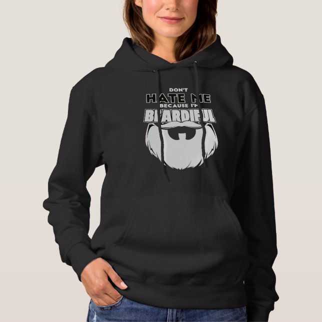 Don't Hate Me Because I'm Beardiful For Men Hoodie (Vorderseite)