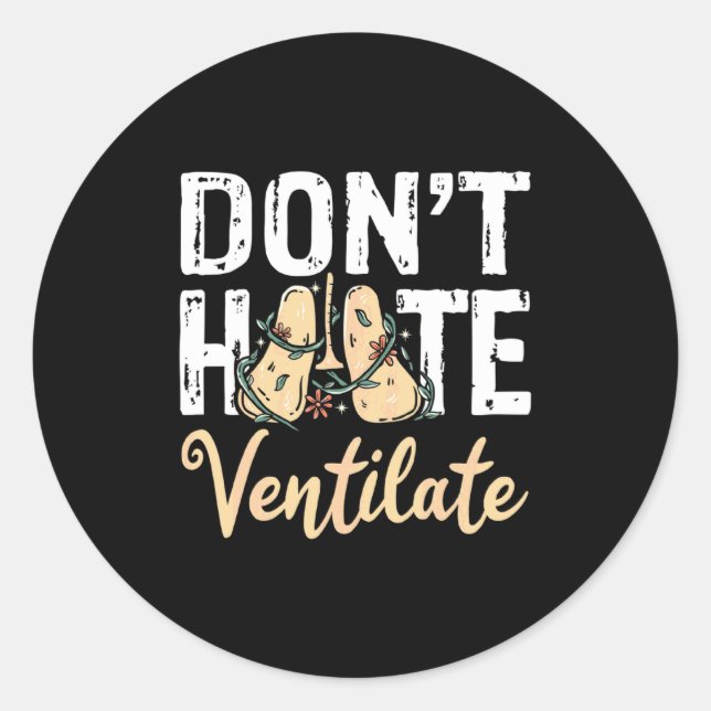 Dont Hate Ventilate Resratory Therast Pulmono _2  Runder Aufkleber (Vorderseite)