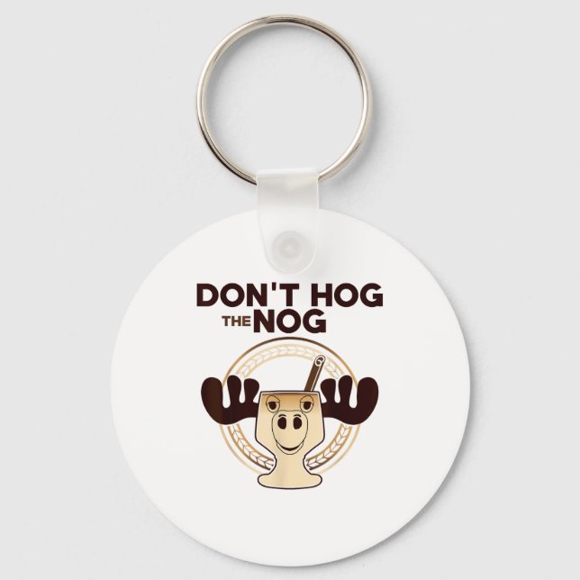 Don't Hog The Nog! Funny Christmas Eggnog Moose Mu Schlüsselanhänger (Vorderseite)