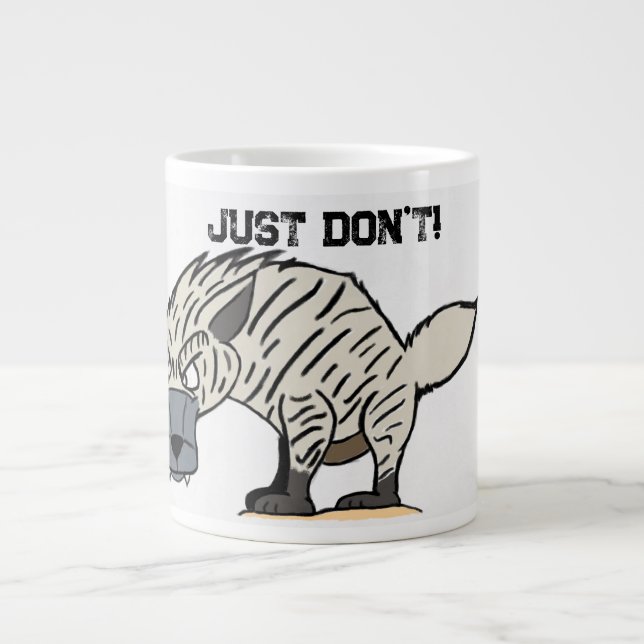 Don't Hyena-Tasse Jumbo-Tasse (Vorderseite)