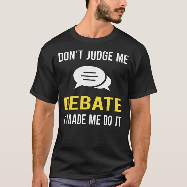Dont Judge Debate T-Shirt (Vorderseite)