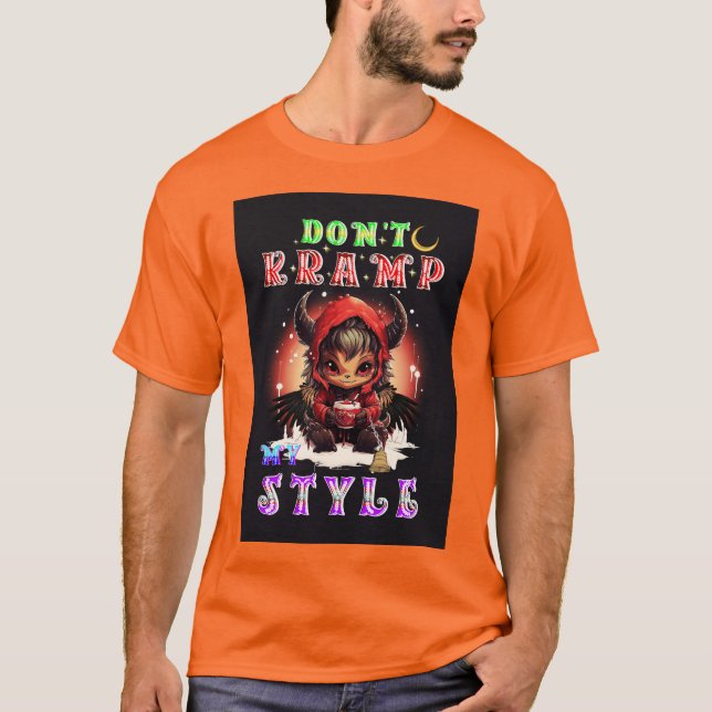 Don't Kramp My Style T-Shirt (Vorderseite)