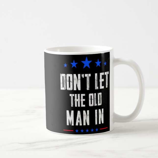 Dont Let The Old Man In _1  Kaffeetasse (Rechts)