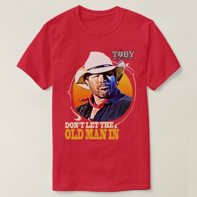 Dont ließ den alten Mann in Toby Keith Kids TShirt (Design vorne)