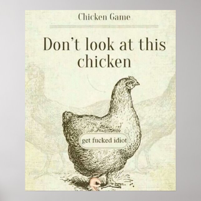 Don't Look At This Chicken Poster (Vorne)