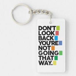 Don't look back schlüsselanhänger