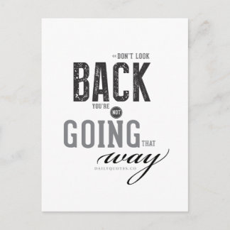Don't look back, You're not going that way. Postkarte