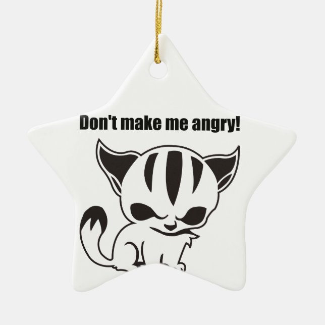 don't make me angry! Kitty Keramik Ornament (Vorne)