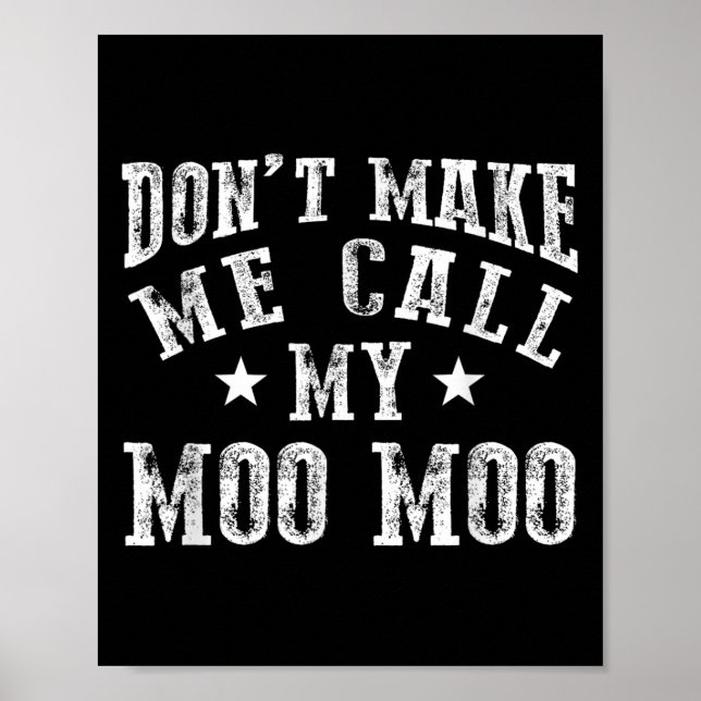 Don't Make Me Call My Moo Moo Grandma Funny Granhi Poster (Vorne)