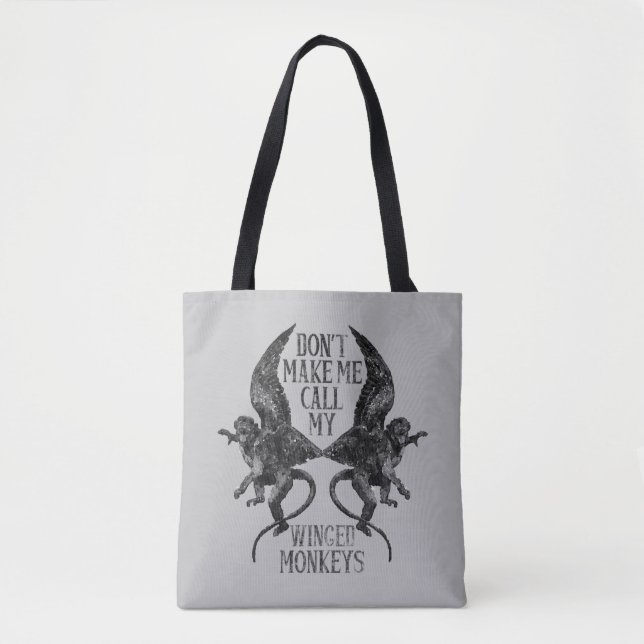 Don't Make Me Call My Winged Monkeys™ Tasche (Vorderseite)