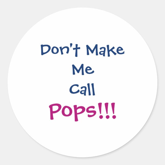 Dont Make Me Call Ps Grandpa Infant  Runder Aufkleber (Vorderseite)
