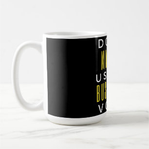 Don't Make Me Use My Bus Driver Voice Kaffeetasse