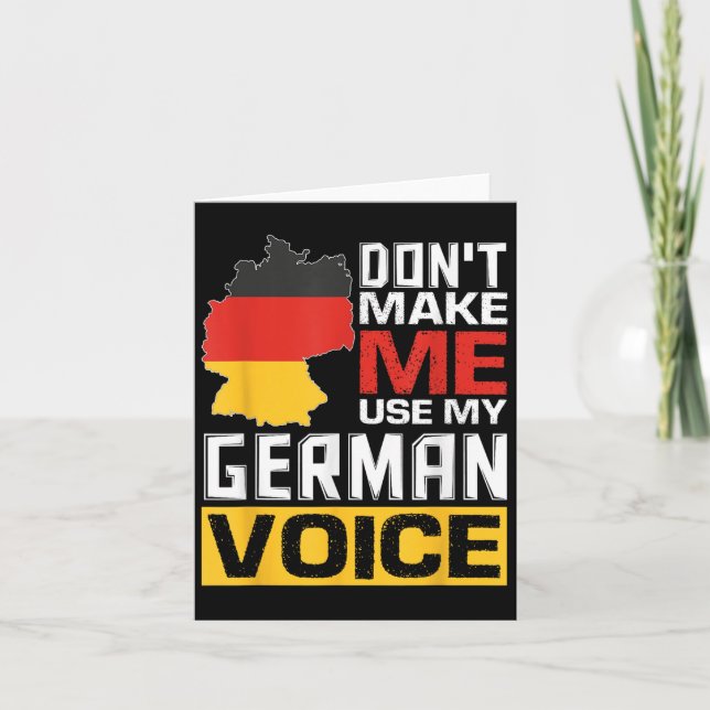 Don't Make Me Use My German Voice Funny Germany De Karte (Vorderseite)