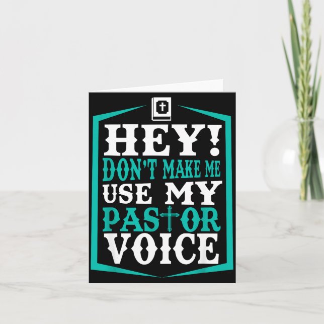 Don't Make Me Use My Pastor Voice Funny Pastor  Karte (Vorderseite)