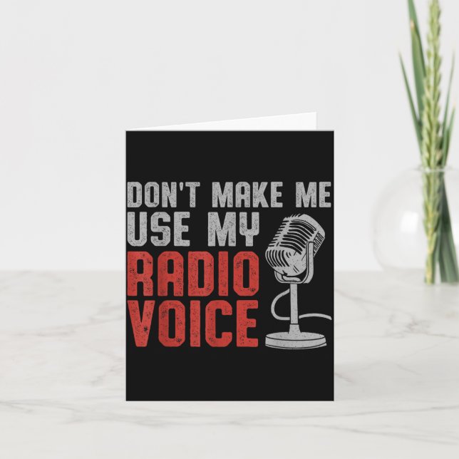 Don't Make Me Use My Radio Voice Ham Radio Operato Karte (Vorderseite)