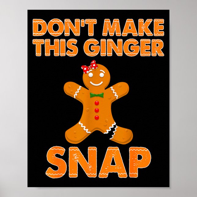 Don't Make This Ginger Snap Funny Joke Cookie Bake Poster (Vorne)