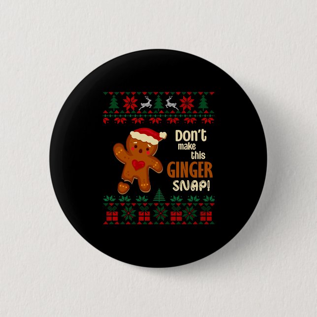 Don't Make This Ginger Snap Redhead Ugly Christmas Button (Vorderseite)