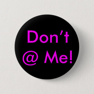 "Don't @ Me"-Schaltflächen und -Buttone für Backpa Button