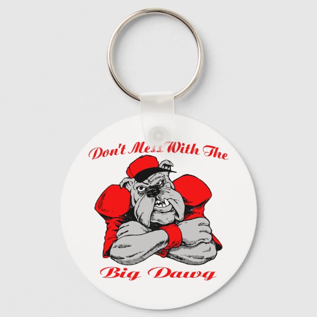 Dont Mess Big Dog Schlüsselanhänger (Vorderseite)