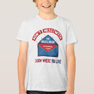 Dont Mess mit dem Mailman-Spaß Tri-Blend Shirt