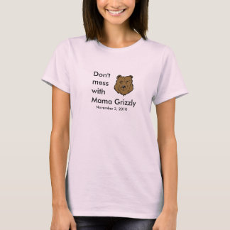 Don't Mess mit Mama Grizzly T-Shirt