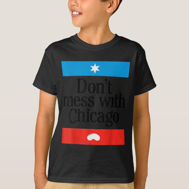 Don't Mess With Chicago  T-Shirt (Vorderseite)