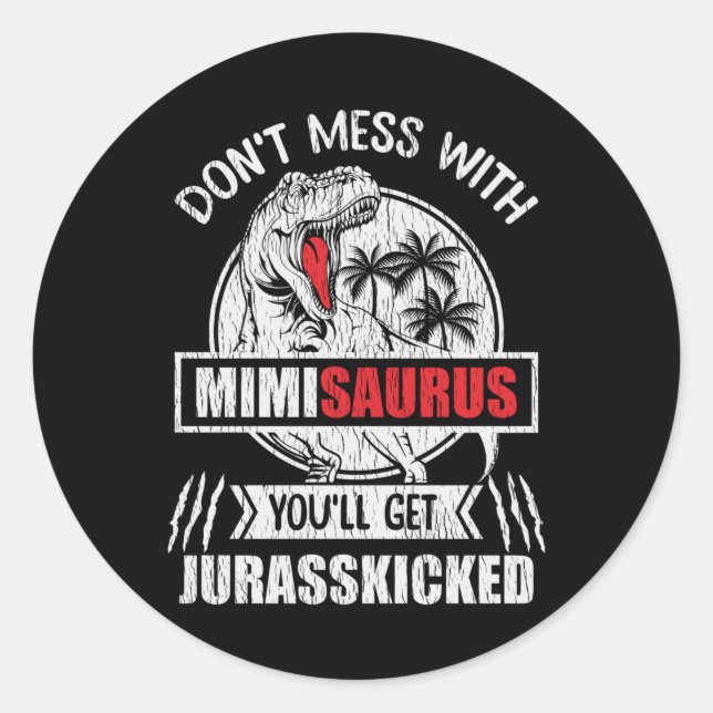 Don't Mess With Mimi Saurus Dinosaur Family Mother Runder Aufkleber (Vorderseite)