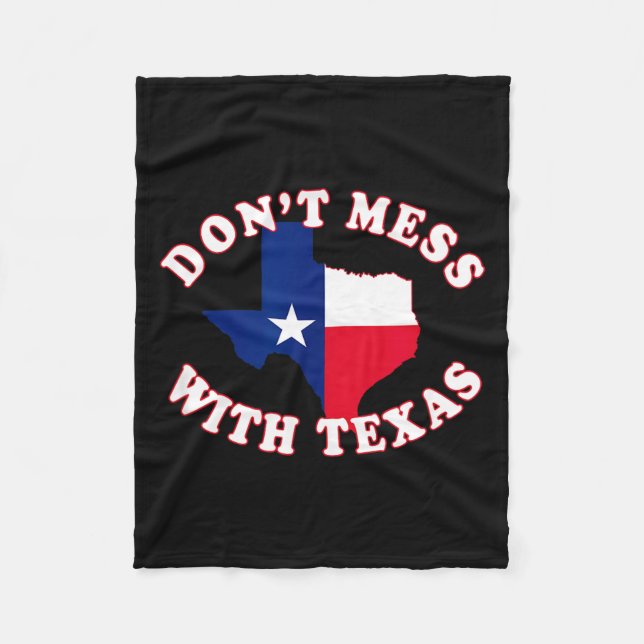 Don't Mess With State Outline And Flag Texas  Fleecedecke (Vorderseite)