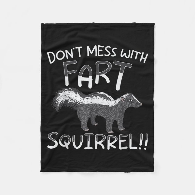Don't Mess With The Fart Squirrel Forest Animal Sk Fleecedecke (Vorderseite)
