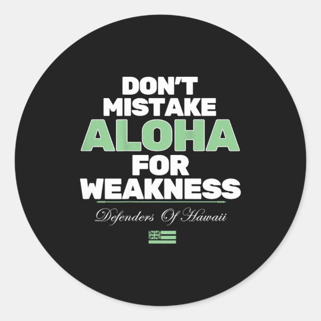 Don't Mistake Aloha For Weakness (on Back)  Runder Aufkleber (Vorderseite)