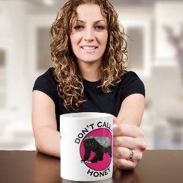 Dont nennt mich Honey Pink Feminist Honey Badger A Kaffeetasse