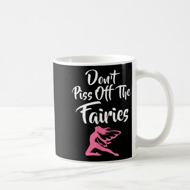 Don't Off The Fairies Fairytale Fantasy Fairy  Kaffeetasse (Rechts)