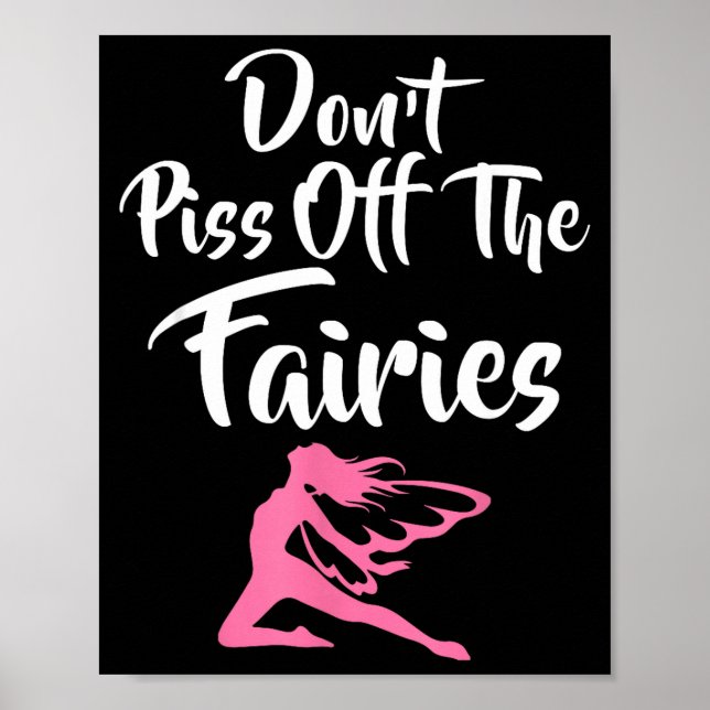 Don't Off The Fairies Fairytale Fantasy Fairy  Poster (Vorne)