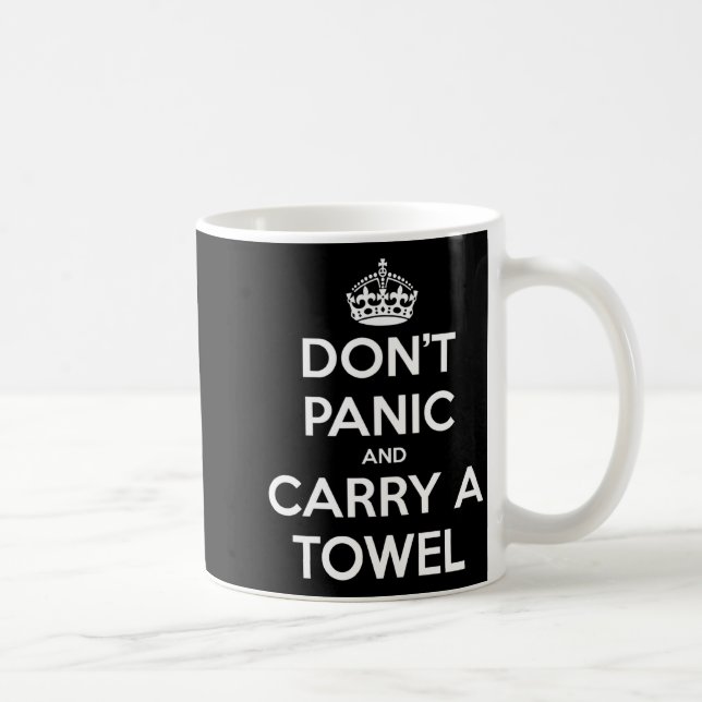 Dont Panic And Carry A Towel  Kaffeetasse (Rechts)