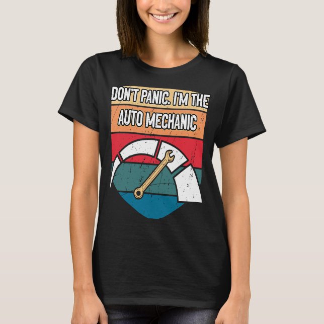 Dont Panic Im Mechanic Vater Jokes Car Punchlin T-Shirt (Vorderseite)