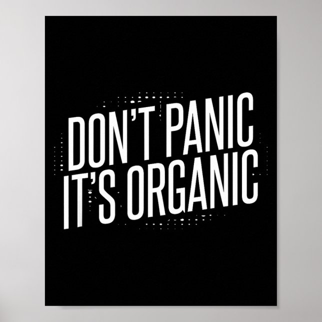 Don't Panic It's Organic  Poster (Vorne)