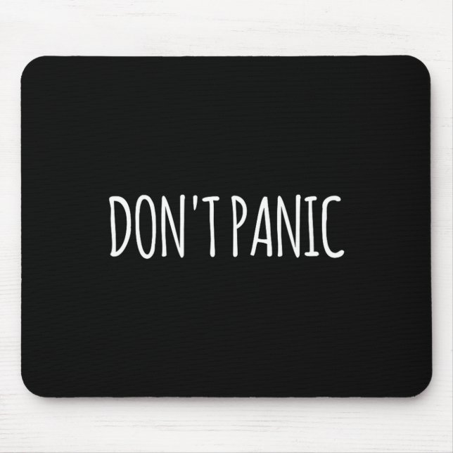 Don't Panic  Mousepad (Vorne)