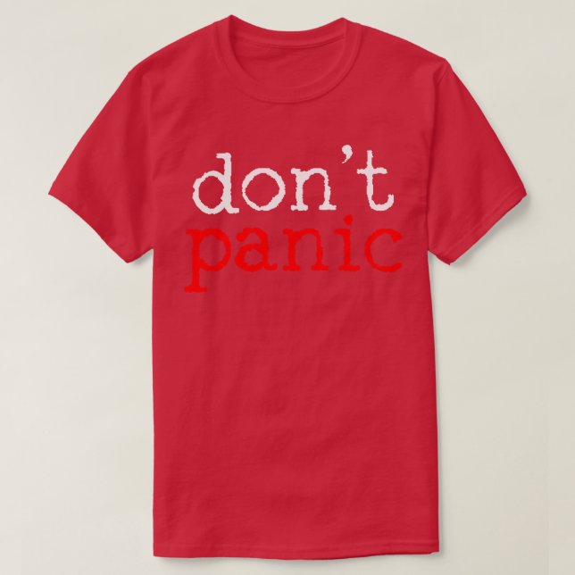 Dont Panik Inspiration Motivierend Zitat T-Shirt (Design vorne)