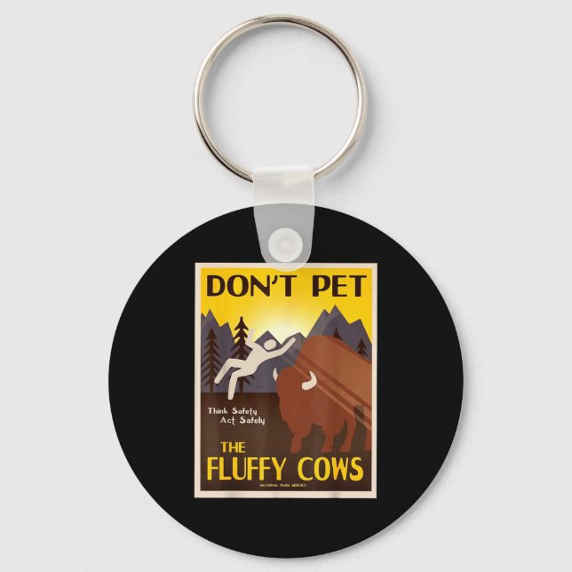Don't Pet The Fluffy Cows  Schlüsselanhänger (Vorderseite)