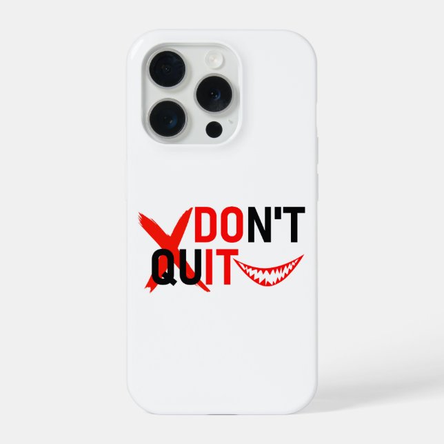 DON'T QUIT – Bold Red Motivation Design iPhone 15 Pro Hülle (Rückseite)