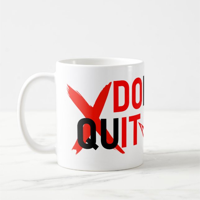 DON'T QUIT – Bold Red Motivation Design Kaffeetasse (Links)