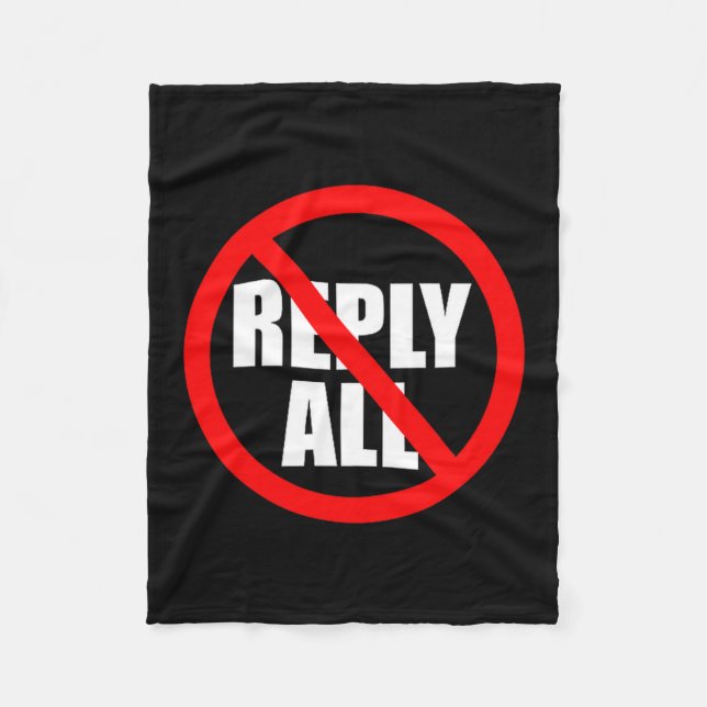 Don't Reply All Funny Office Humor  Fleecedecke (Vorderseite)