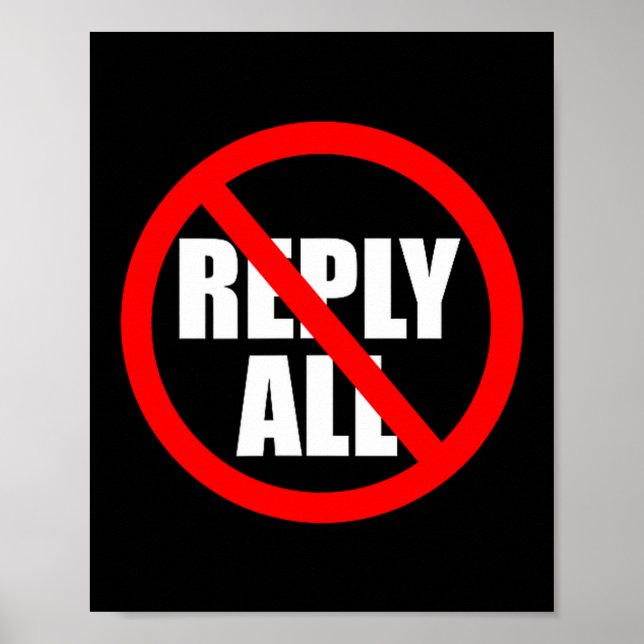 Don't Reply All Funny Office Humor  Poster (Vorne)