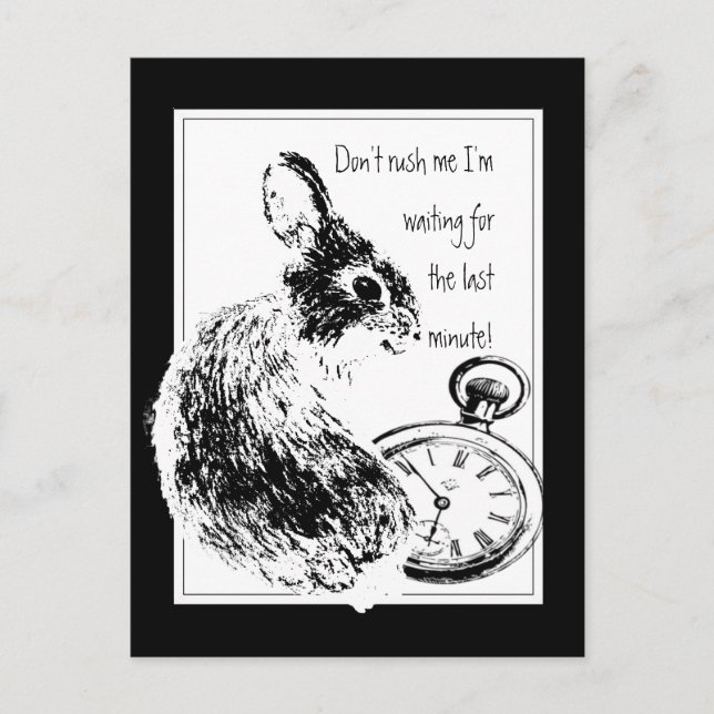 Don't Rush Me, Last Minute, Late Fun Rabbit Postkarte (Vorderseite)