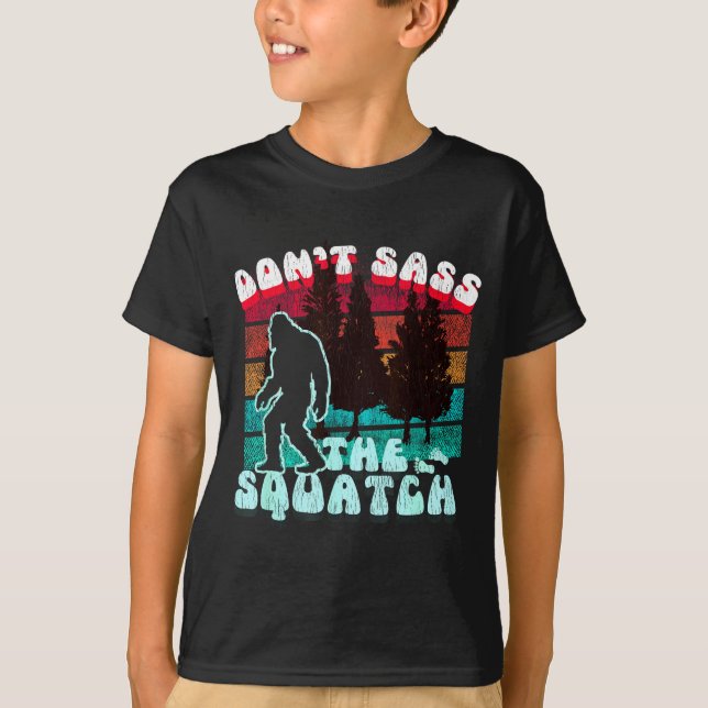 Dont S The Squatch Funny Pun Joke  T-Shirt (Vorderseite)