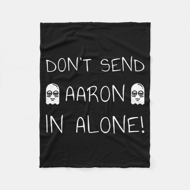 Don't Send Aaron In Alone! Paranormal  Fleecedecke (Vorderseite)